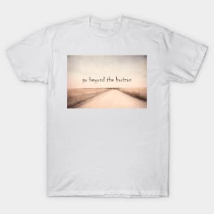 Go Beyond Quote T-Shirt